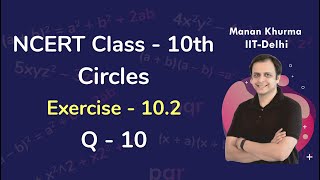 Class 10 Chapter 10 Ex 102 Q 10 Circles Maths NCERT CBSE [upl. by Nyrual982]