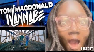 Vintage Tom MacDonald  Wannabe Official Video Reaction [upl. by Doti]