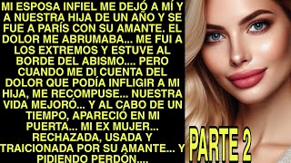 Mi Esposa Infiel Me Dejó A Mí Y A Nuestra Hija De Un Año Y Se Fue A París Con Su Amante El Dolor Me [upl. by Ainot]