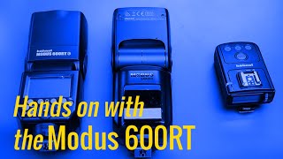 Hands on with the Hähnel Modus 600RT speedlight  The Speed of Light Part One [upl. by Tsan]