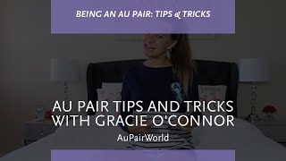 Au pair tips and tricks with Gracie OConnor  AuPairWorld [upl. by Fancie]