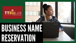 How to reserve your business name  Register a business in Trinidad and Tobago Step 2 [upl. by Yeclehc]