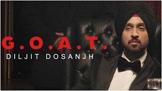 GOAT  Diljit Dosanjh  Lyrics  Feel the music [upl. by Ellenaej]