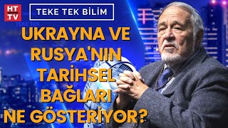 Prof Dr İlber Ortaylı tarih ve siyaset ışığında RusyaUkrayna ilişkilerini anlattı Teke Tek Bilim [upl. by Acinorehs]