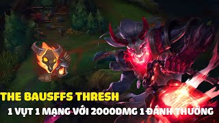 The Bausffs Thresh top siêu oneshot với 1 đánh thường gần 2k dmg [upl. by Llohcin]