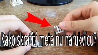 ⌚Kako skratiti metalnu narukvicu na satu Sa alatom i bez alata 4K⌚ [upl. by Nanoc]