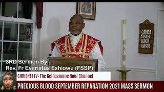 PRECIOUS BLOOD SEPTEMBER REPARATION 3RD Mass Sermon By Rev Fr Evaristus Eshiowu FSSP [upl. by Lemak735]