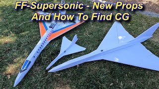 FFSupersonic New Props and How to Find CG [upl. by Sekoorb984]