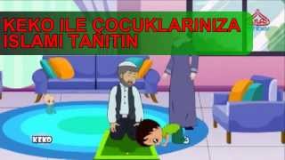 Çizgi Film KEKO İle Çocuklarınıza İslamı Tanıtın HD [upl. by Ihab295]