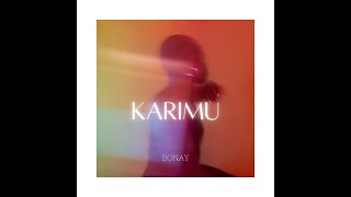 Sonay  Karimu ft Sofia Nzau Official Audio [upl. by Esmond43]