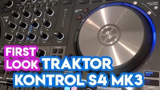 Traktor Kontrol S4 MK3 First Look [upl. by Denyse]