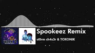 SPOOKEEZ REMIX ft TOXONIK [upl. by Ilsa]