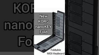 New KORG nanoKEY Fold  Portable Pocket Size MIDI Keyboard korgnanokeyfold portablekeyboard [upl. by Cooper602]