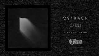 Ostraca  crisis OFFICIAL AUDIO [upl. by Anan]