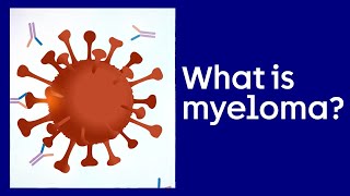 What is Myeloma  Cancer Research UK 2021 [upl. by Stoneham]