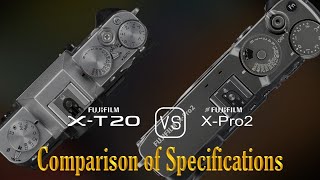 Fujifilm XT20 vs Fujifilm XPro2 A Comparison of Specifications [upl. by Willner]