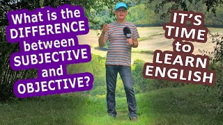 Subjective or Objective  What is the difference Its time to Learn English [upl. by Idissac]