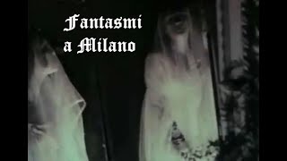 Fantasmi per le vie di Milano [upl. by Lebasile622]