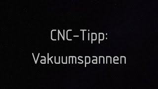 Vakuumspannen Frässtrategie bei großen Durchbrüchen [upl. by Shellans]