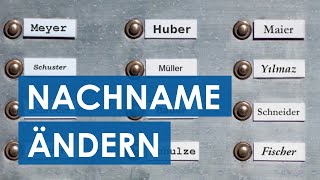 Deinen Nachnamen ändern Namensänderung in Deutschland  So kannst du deinen Nachnamen ändern [upl. by Nanyk]