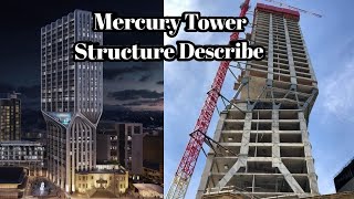 Mercury Tower  Structure Describe [upl. by Derfliw]