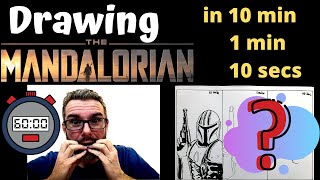 Drawing The Mandalorian in 10 minutes 1 minute 10 seconds  Impossible [upl. by Yrroc]