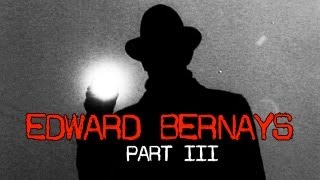 Edward Bernays 3 The Legacy [upl. by Ollie]