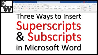 Three Ways to Insert Superscripts and Subscripts in Microsoft Word [upl. by Aecila]