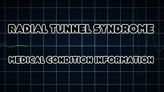 Radial tunnel syndrome Medical Condition [upl. by Wilterdink]