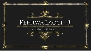 Kehrwa Laggi  3 Read Description For Notes tabla learntabla learntablaonline learntabla [upl. by Akemak596]