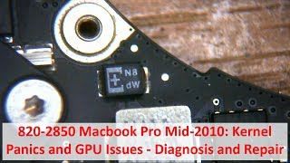 8202850 2010 Macbook Pro Kernel Panics and GPU Issues Repair [upl. by Yrelle390]