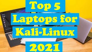 Best Laptops For Kali Linux 2021  Top 5 KaliLinux Laptops 2021 [upl. by Asilehs]