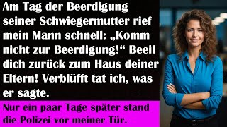 Am Tag der Beerdigung meiner Schwiegermutter rief mein Mann eindringlich quotKomm nicht zur Beerdigung [upl. by Anette]