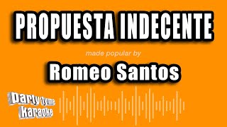 Romeo Santos  Propuesta Indecente Versión Karaoke [upl. by Dogs]