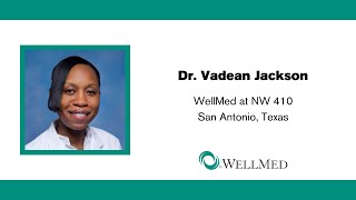 We are WellMed Dr Vadean Jackson [upl. by Damali198]