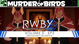 RWBY Volume 5 Chapter 5 Livestream Discussion [upl. by Jolynn]