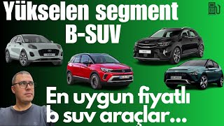 NEDEN B HATCHBACK YERİNE BSUV ALMALI  EN UYGUN FİYATLI BSUV ARAÇLAR [upl. by Robbert20]