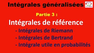 Cours intégrales généralisées Intégrales de référence [upl. by Charteris]