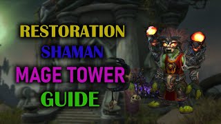 Restoration Shaman  Mage Tower  Guide  Dragonflight Season 3 1025 [upl. by Mingche]