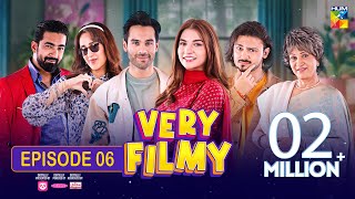 Very Filmy  Episode 06  17th March 2024  Sponsored By Lipton Mothercare amp Nisa Collagen  HUM TV [upl. by Anairuy]