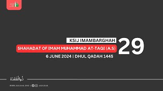 Shahadat Of Imam Muhammad atTaqi as 6 June 2024  29 Dhul Qadah 1445 [upl. by Elahcar]