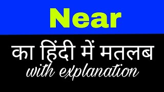 Near meaning in hindi  near ka matlab kya hota hai  english to hindi word meaning [upl. by Adnamas412]