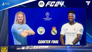 FC 24  Real Madrid Vs Manchester City  Champions League Quarter Final  PS5™ 4K60 [upl. by Osnola]