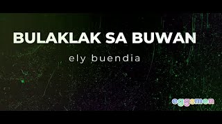 Bulaklak sa Buwan  Karaoke  Lyrics  Ely Buendia [upl. by Dorman]