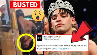 BUSTED RYAN GARCIA ARRESTED ON FELONY CHARGES [upl. by Margeaux]