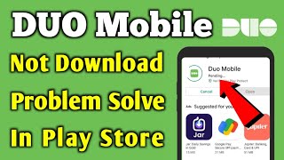 DUO Mobile App Not Download Install Pending Problem Solve In Google Play Store Ios [upl. by Eelidnarb]