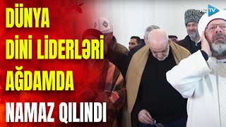 Dünya dini liderləri Ağdam cümə məscidində ibadət ediblər GÖRÜNTÜLƏR [upl. by Neeneg820]