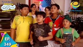 Taarak Mehta Ka Ooltah Chashmah  Episode 349  Full Episode [upl. by Atinuj384]