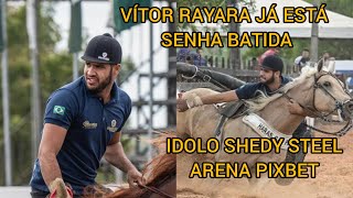 VITOR RAYARA JÁ ESTÁ SENHA BATIDA ÍDOLO SHEDY STEEL ARENA PIXBET [upl. by Krisha]