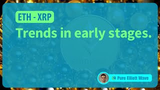 ETH XRP Trends in early stages [upl. by Suivatnad]